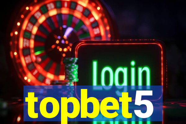 topbet5