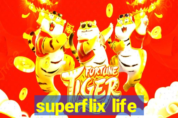 superflix life