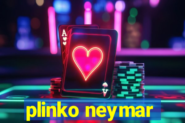 plinko neymar