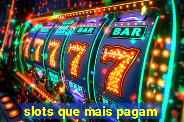 slots que mais pagam