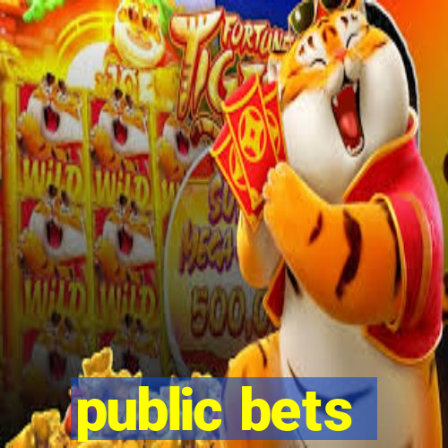 public bets