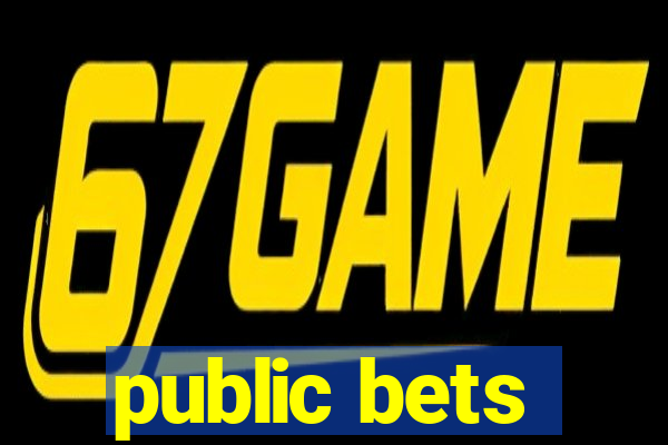 public bets