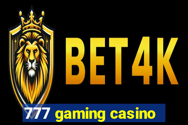 777 gaming casino