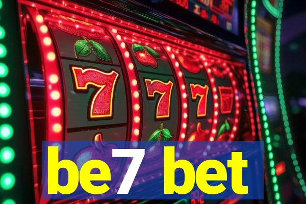 be7 bet