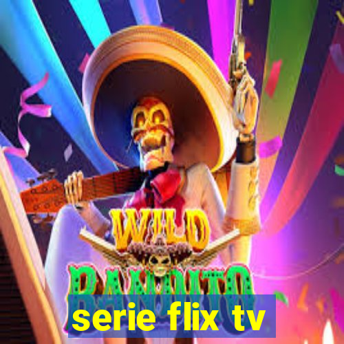 serie flix tv