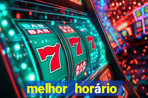 melhor horário para jogar fortune tigre