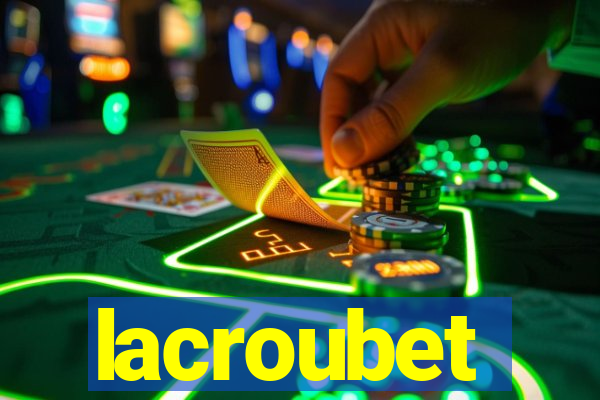 lacroubet