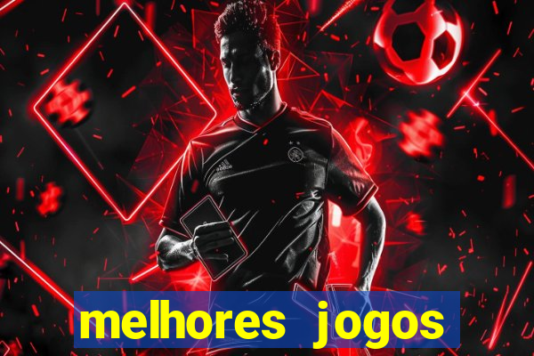 melhores jogos atualmente para android