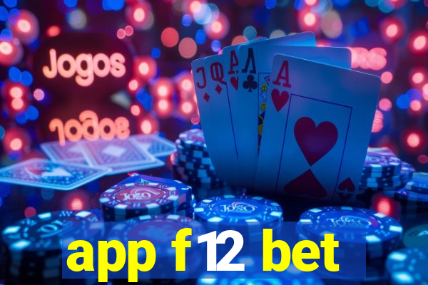 app f12 bet