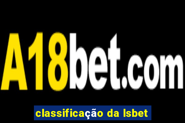 classificação da lsbet