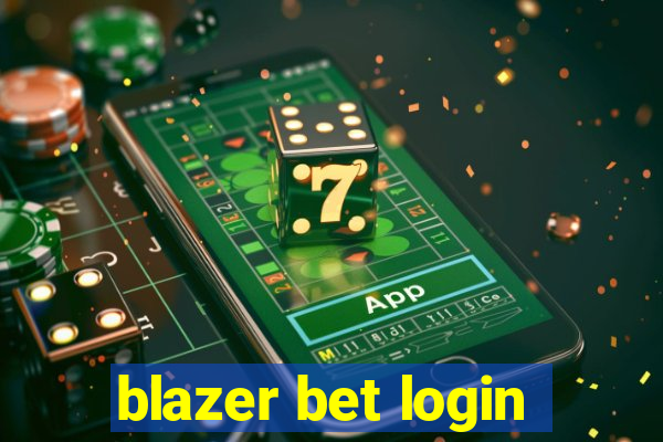 blazer bet login