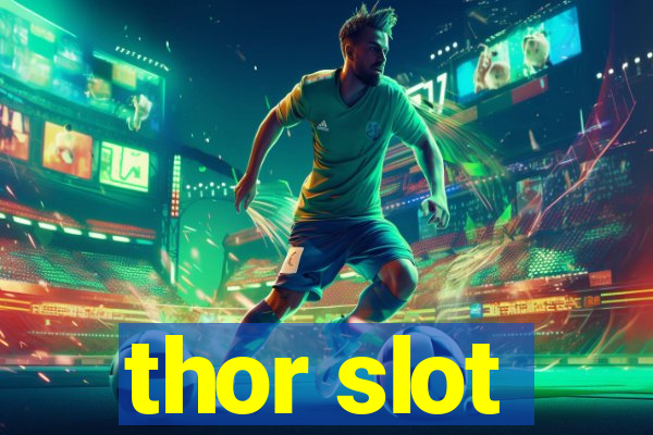 thor slot