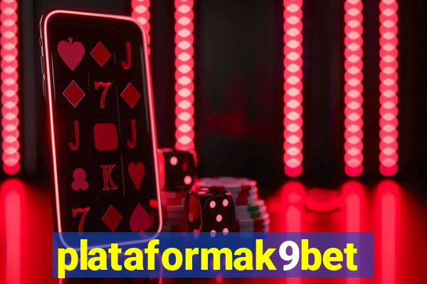 plataformak9bet