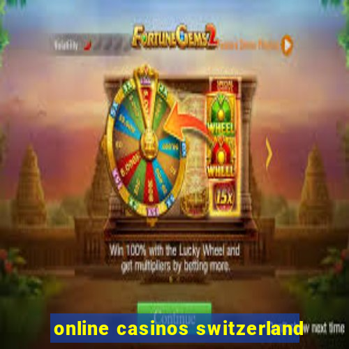 online casinos switzerland