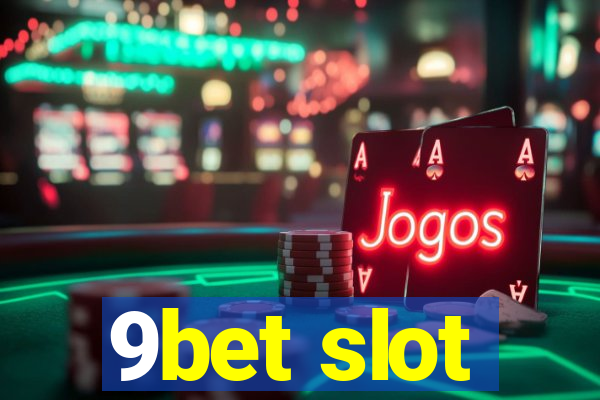 9bet slot