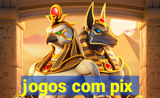 jogos com pix