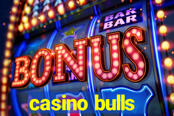 casino bulls