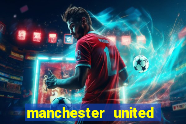 manchester united ao vivo