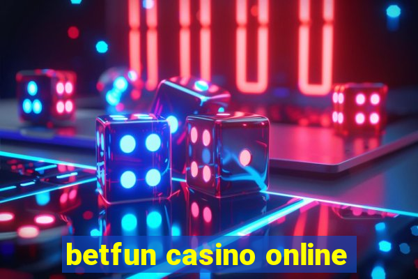 betfun casino online