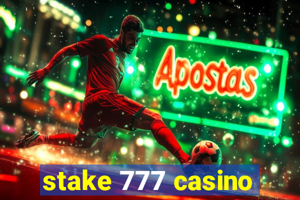 stake 777 casino