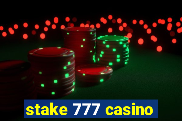 stake 777 casino