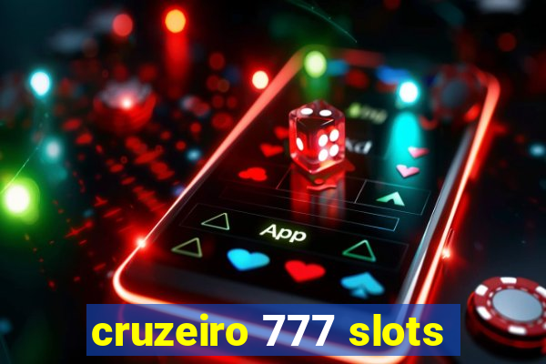 cruzeiro 777 slots