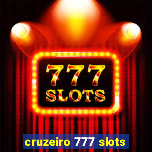 cruzeiro 777 slots