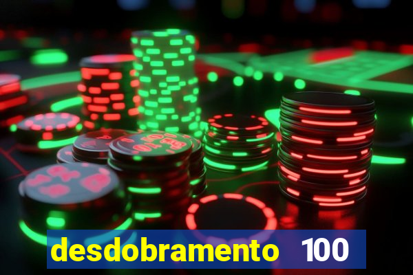 desdobramento 100 dezenas em apenas 6 jogos