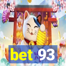 bet 93