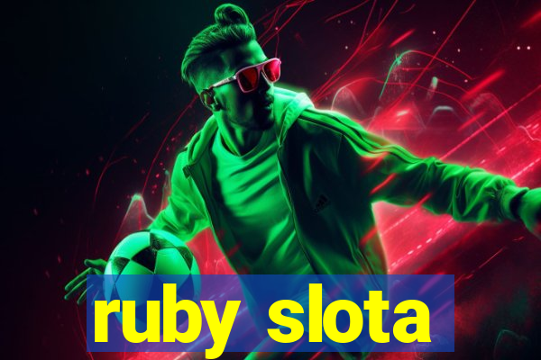 ruby slota