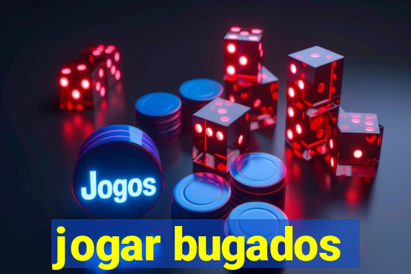 jogar bugados