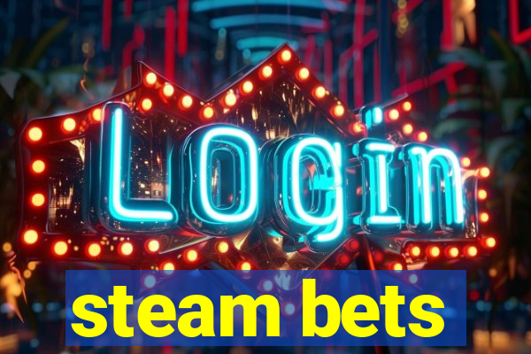 steam bets