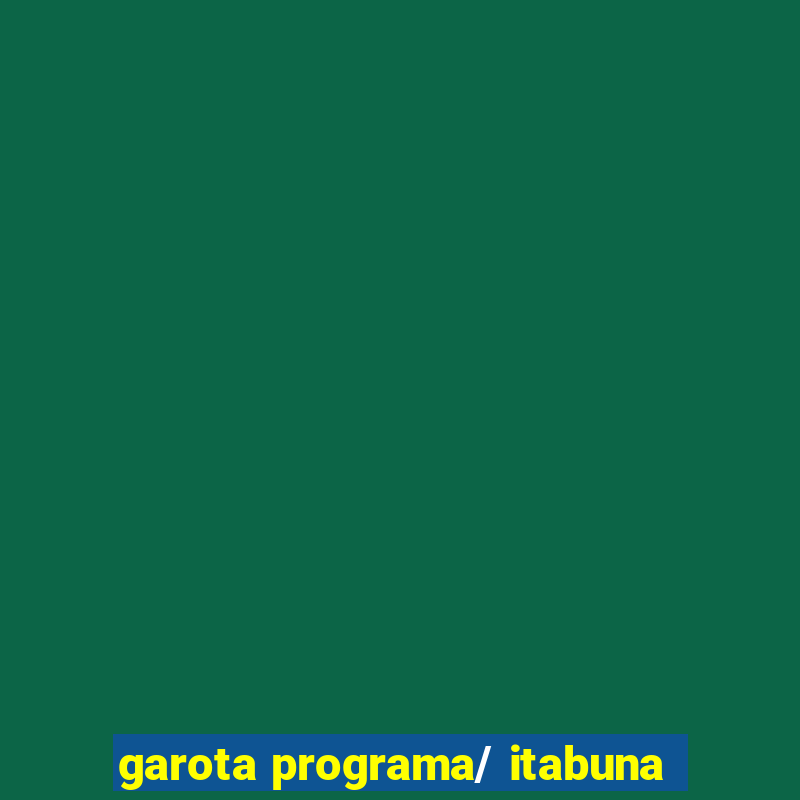 garota programa/ itabuna