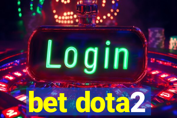 bet dota2