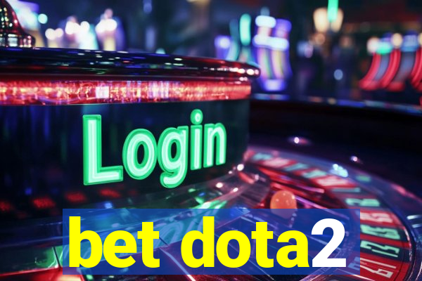 bet dota2