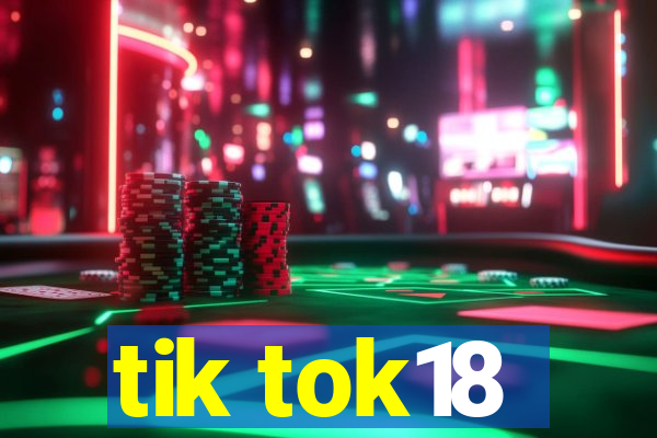 tik tok18