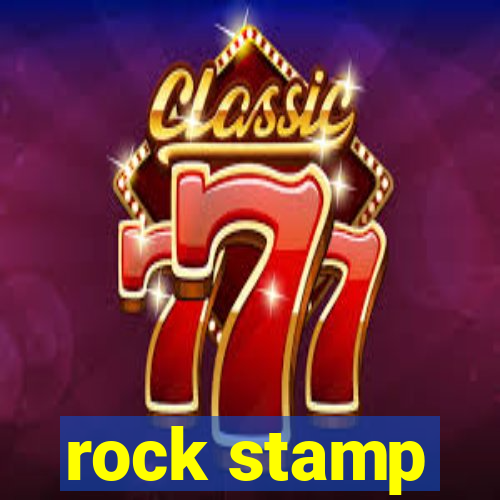 rock stamp