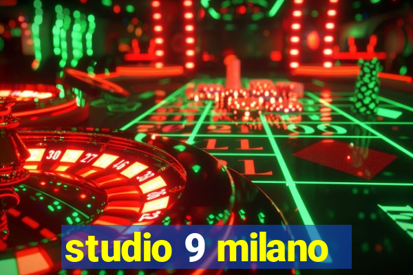 studio 9 milano