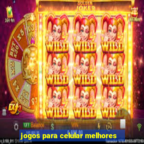 jogos para celular melhores