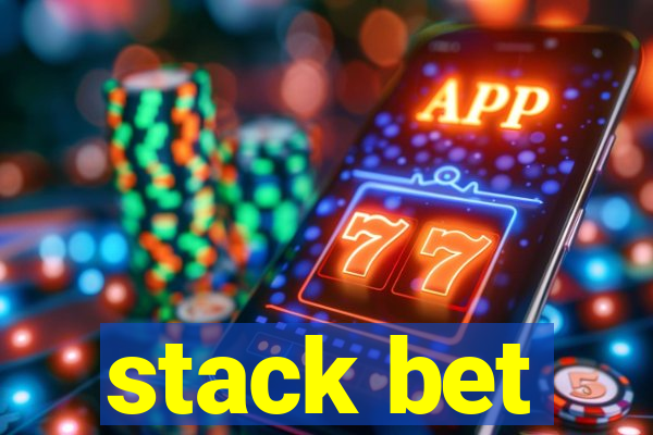 stack bet