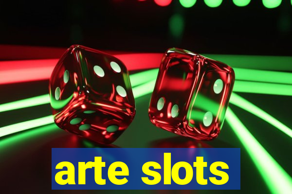 arte slots