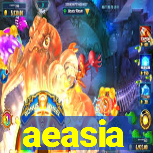 aeasia