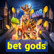 bet gods