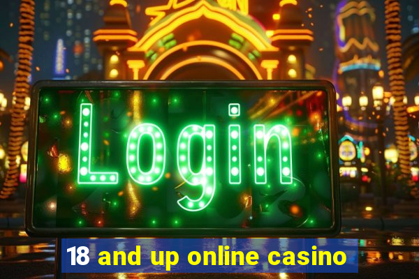 18 and up online casino