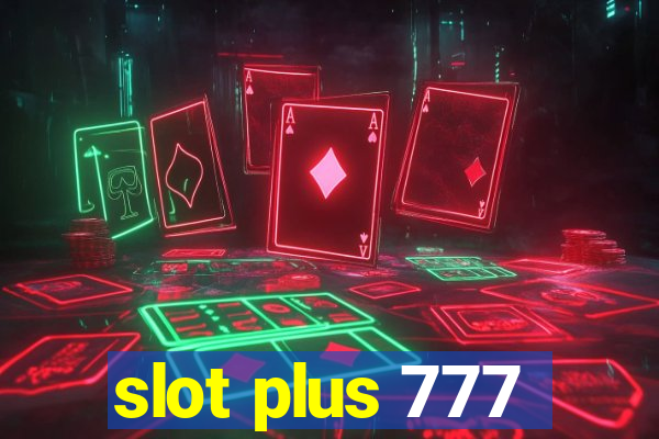 slot plus 777