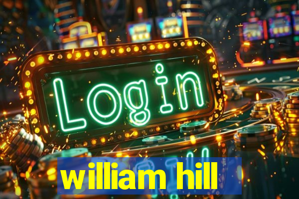 william hill