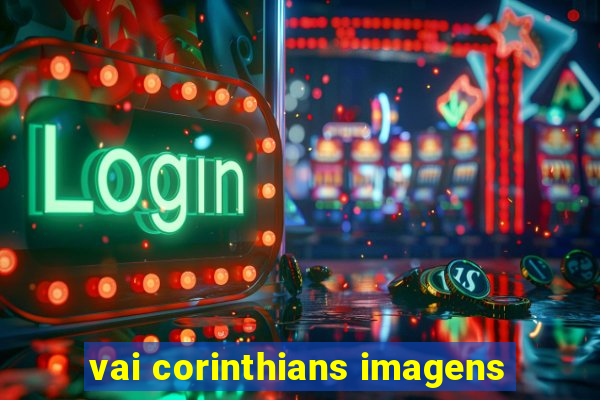 vai corinthians imagens