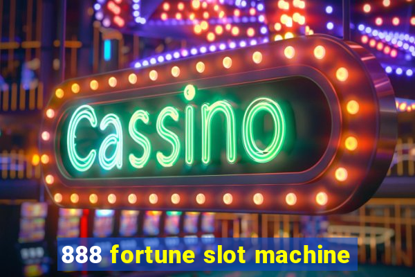 888 fortune slot machine