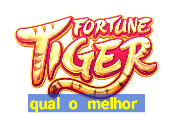 qual o melhor horário para jogar o tigre fortuna