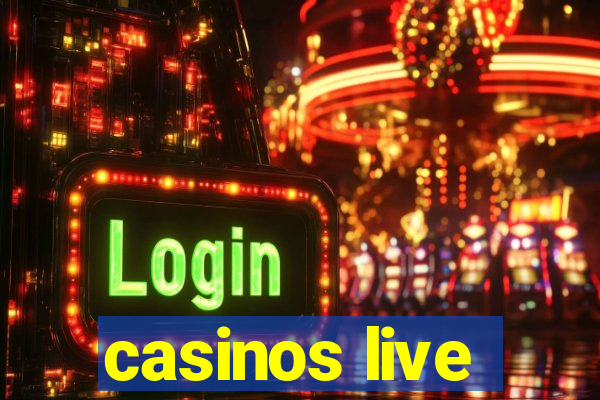 casinos live